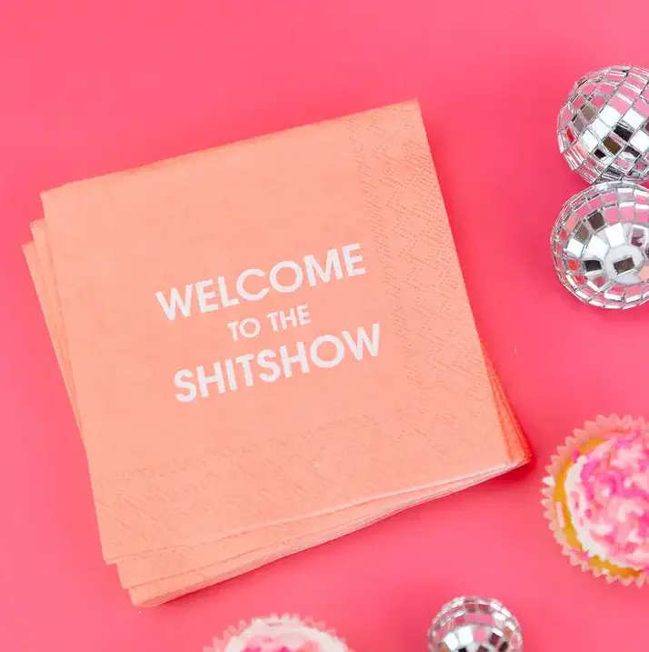 Welcome To Shitshow - Cocktail Napkins