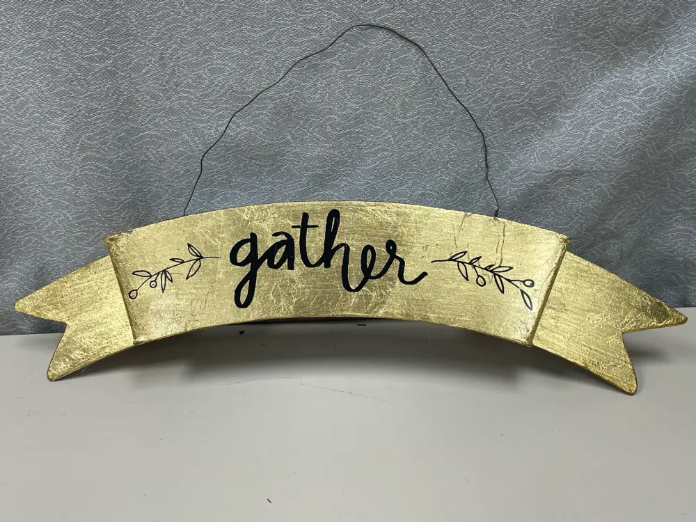 GOLD "GATHER" STEEL SIGN